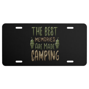 The-Best-Memories-Are-Made-Camping License Plate