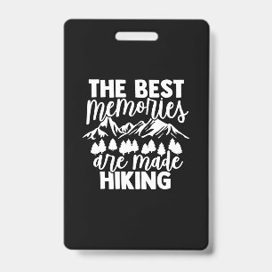 The Best Memories Are Made Hiking Badge
