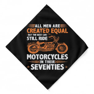 The Best Men Can Still Ride Motorcycles In Their 7 Bandana