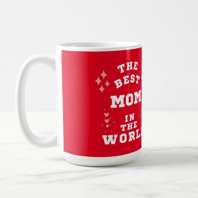 the best mom  coffee mug (Left)