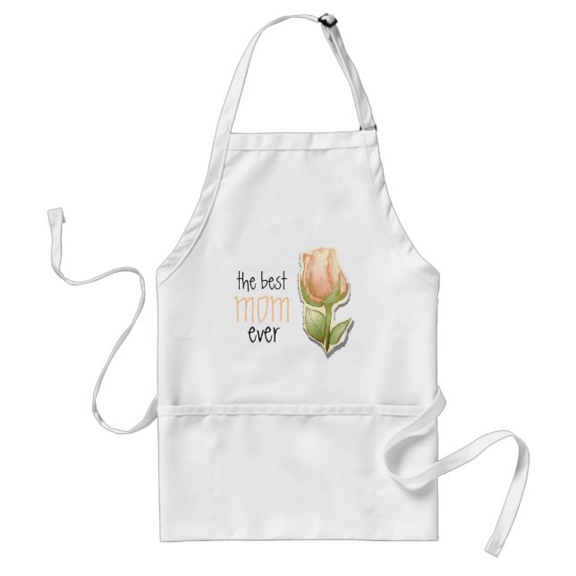 The best mom ever adult apron (Front)