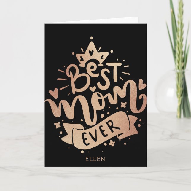 The Best Mom Ever Black Gold Typography Momther's  Card (Front)