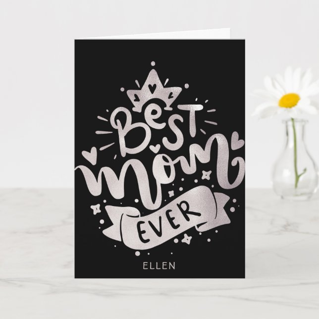 The Best Mom Ever Black Silver Letterin Momther's  Card (Small Plant)