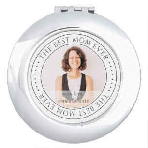The Best Mom Ever Modern Classic Photo Compact Mirror