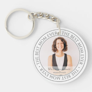 The Best Mom Ever Modern Classic Photo Keychain