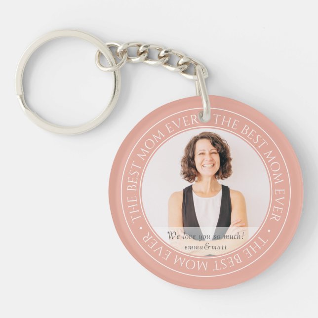 The Best Mom Ever Modern Classic Photo Keychain (Front)