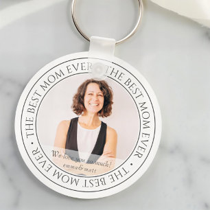 The Best Mom Ever Modern Classic Photo Keychain