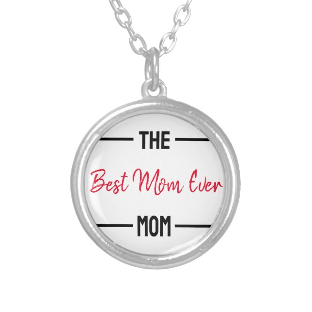 The Best Mom Ever Mom Custom Personalized Mother Silver Plated Necklace (Front)