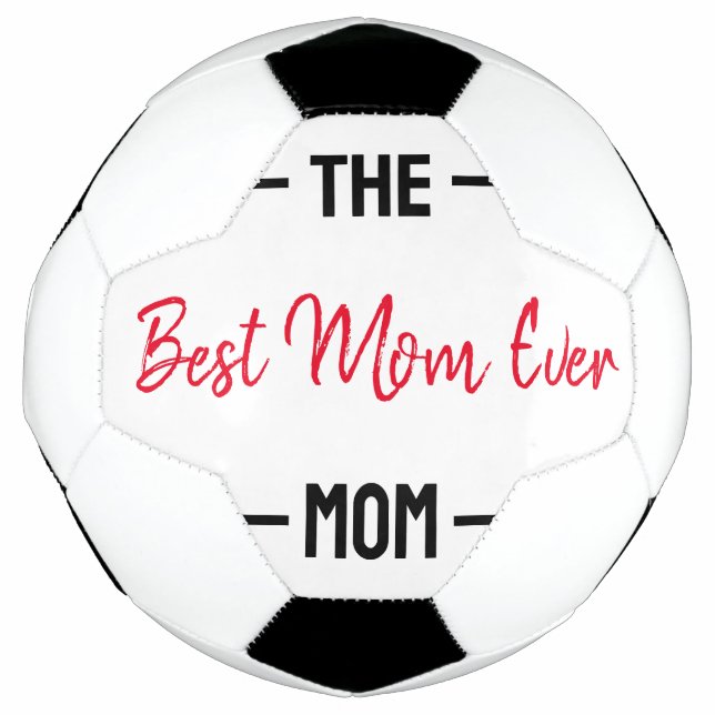 The Best Mom Ever Mom Custom Personalized Mother Soccer Ball (Front)