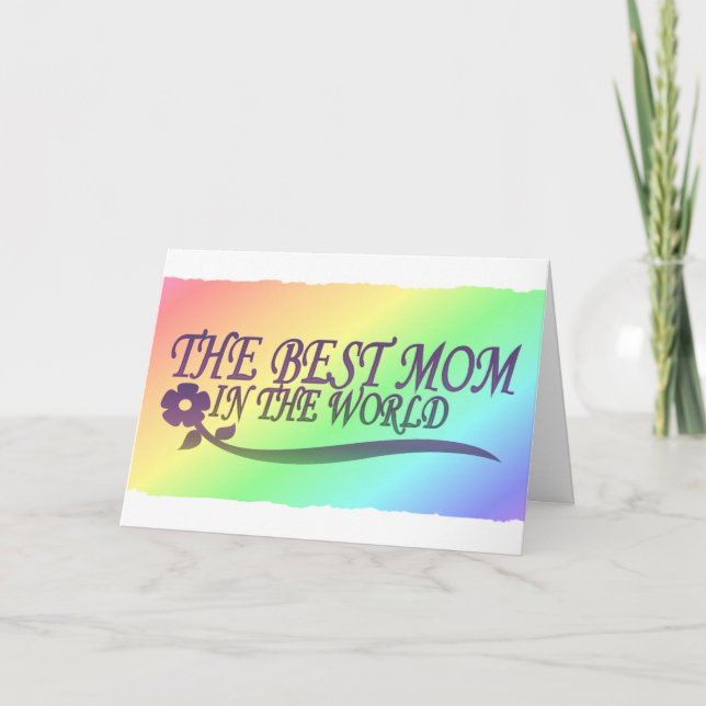 The Best Mom In The World Card (Front)