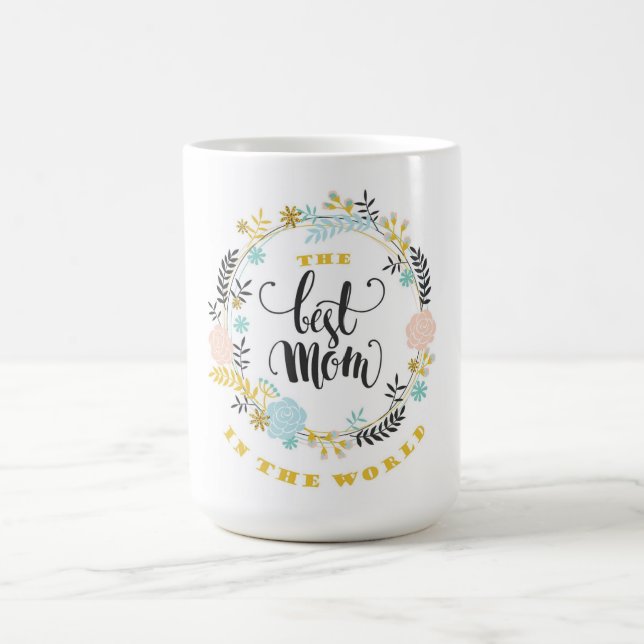 The Best Mom in the World Coffee Mug (Center)