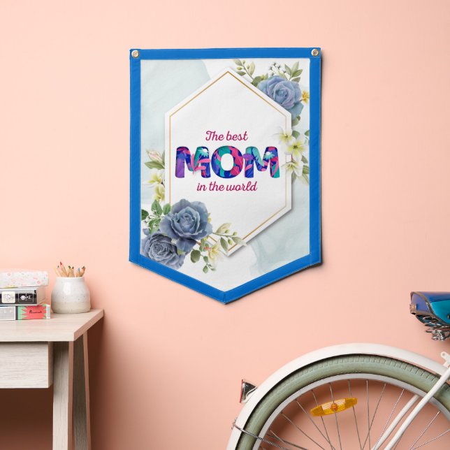 The Best Mom in the world | Happy Mother's Day Pennant (Insitu 2)