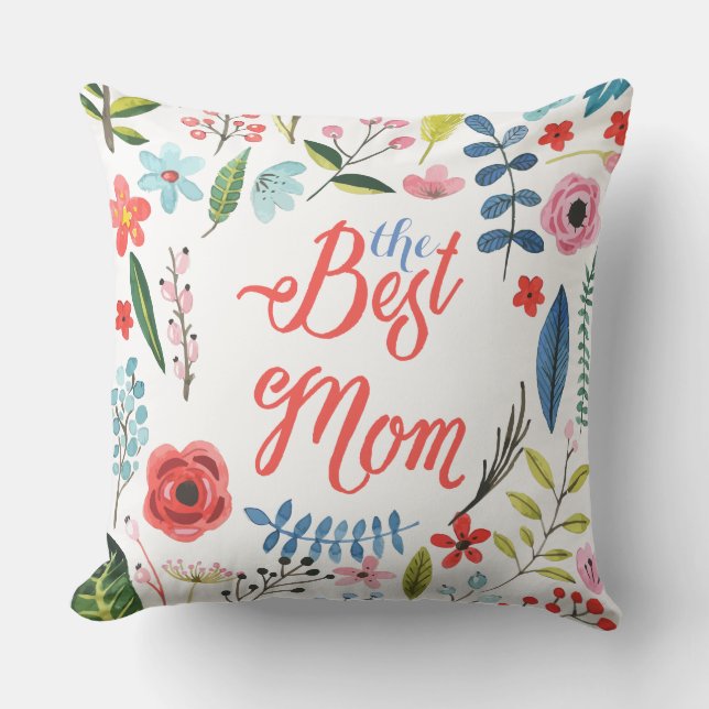 The Best Mom-Modern Text & Botanical Leafs Throw Pillow (Front)