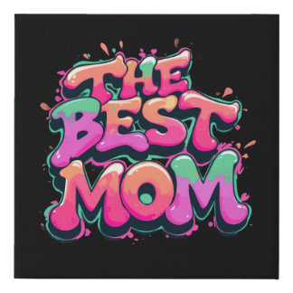 The best mom style graffiti faux canvas print