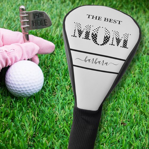 The Best Mom Stylish Black White Lettering Golf Head Cover