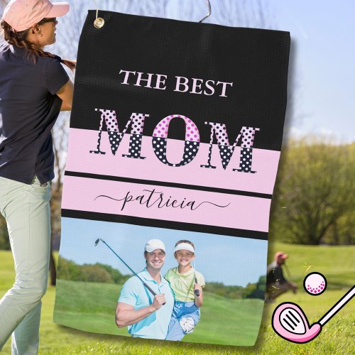 The Best Mom Stylish Photo Black Pink Lettering Golf Towel