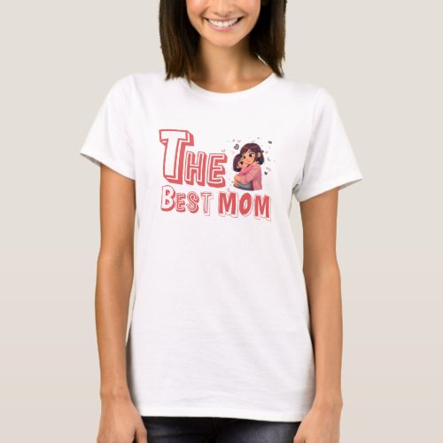 The best mom T_Shirt