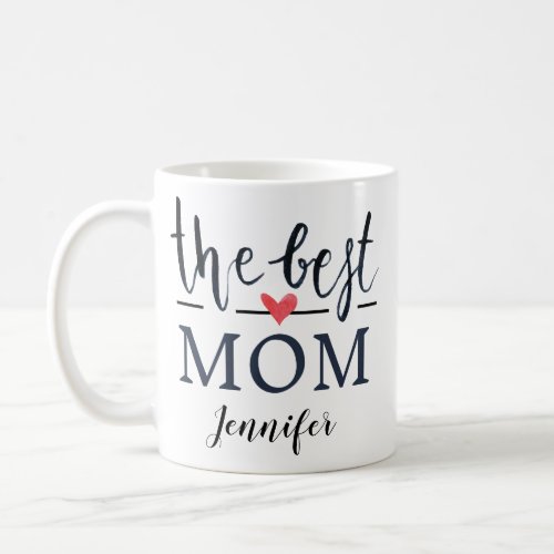 The Best Mom Watercolor Red Heart Name Coffee Mug