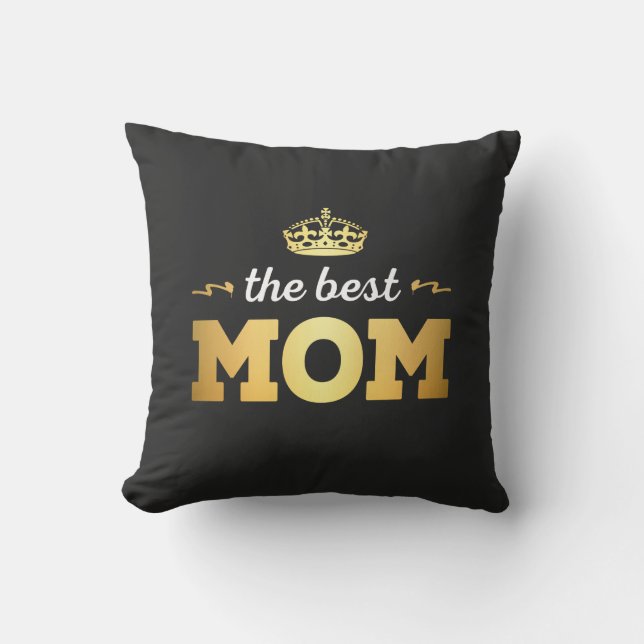 The Best Mom with crown Throw Pillow (Front)