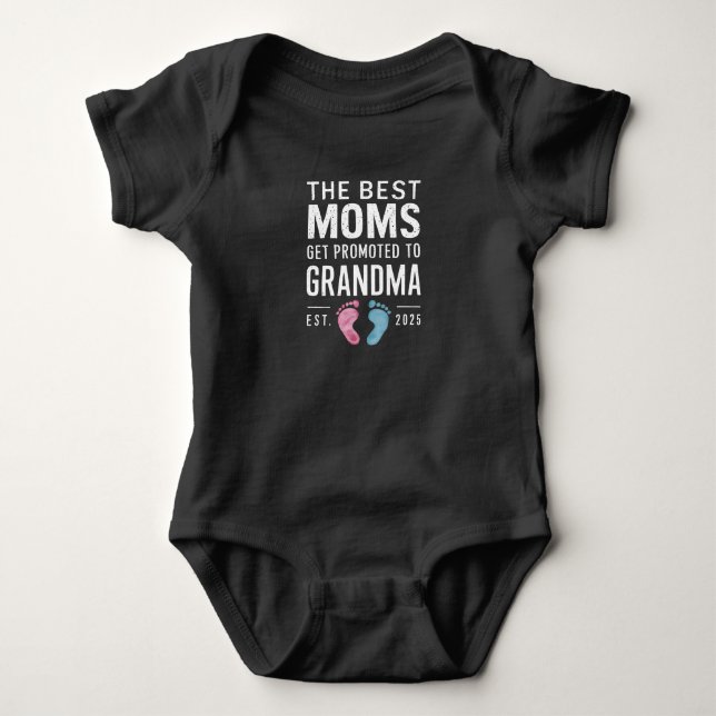 The Best Moms Get Promoted To Grandma Est 2025 Baby Bodysuit (Front)