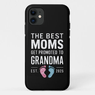 The Best Moms Get Promoted To Grandma Est 2025 iPhone 11 Case