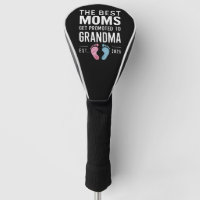 The Best Moms Get Promoted To Grandma Est 2025