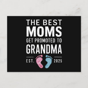 The Best Moms Get Promoted To Grandma Est 2025 Postcard