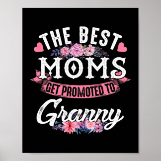 The Best Moms Get Promotes To Granny For Poster