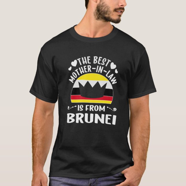 The Best Mother-In-Law Is Bruneian Brunei Mothers T-Shirt (Front)