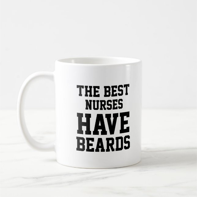 The Best Nurses Have Beards Coffee Mug (Left)