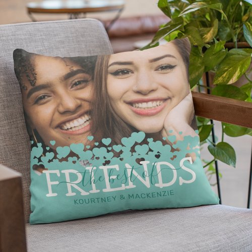 The Best of Friends Teal Photo Throw Pillow