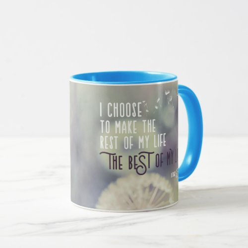 The Best Of My Life Mug