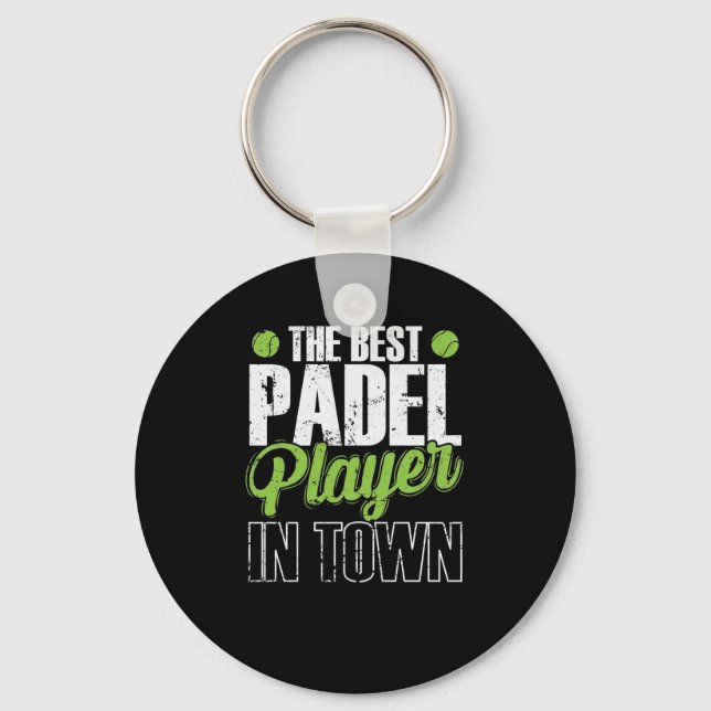 The Best Padel Player in Town Tennis Sport Keychain (Front)