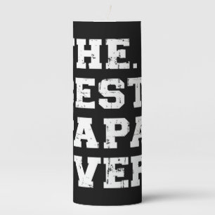 The Best Papa Ever Pillar Candle