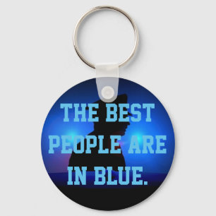 The Best People Are in Blue Keychain