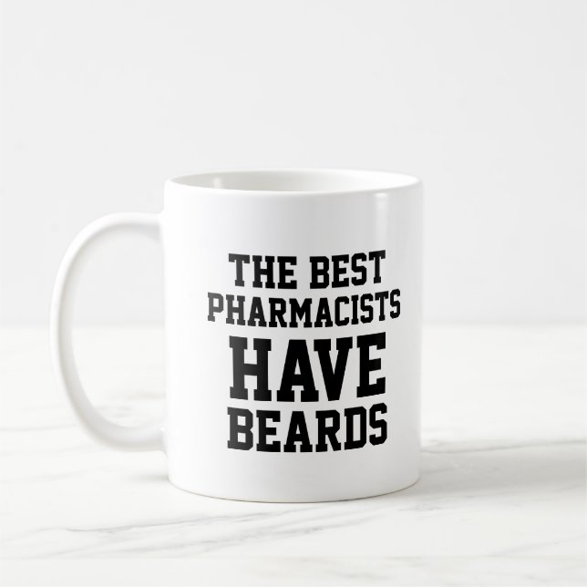 The Best Pharmacists Have Beards Coffee Mug (Left)
