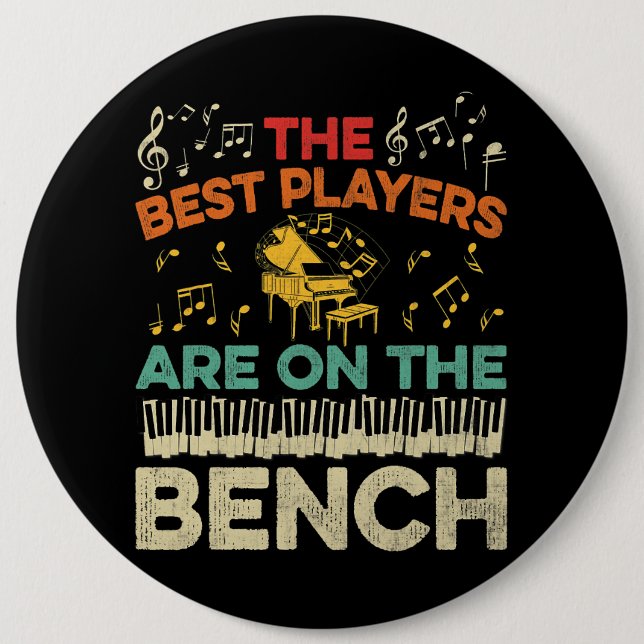 The Best Players Are On The Bench Retro Pianist Pi Button (Front)