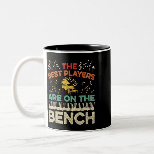 The Best Players Are On The Bench Retro Pianist Pi Two_Tone Coffee Mug