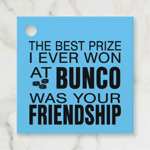 The Best Prize I Ever Won At Bunco Friendship Favor Tags