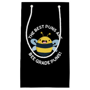 The Best Puns Are Bee Grade Puns Bug Pun Dark BG Small Gift Bag