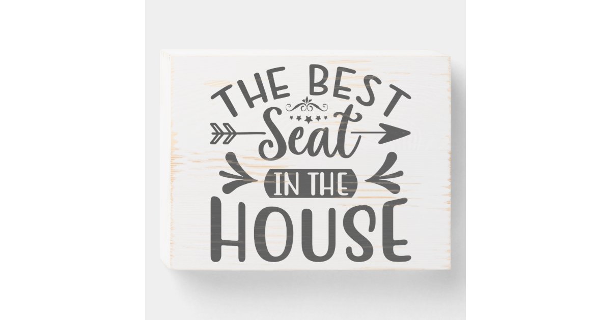The Best Seat In The House Bathroom Sign Zazzle Com