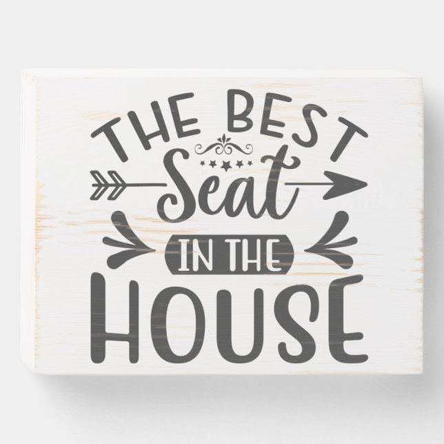 The Best Seat in the House Bathroom Sign (Front Horizontal)