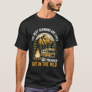 The Best Sermons Are Lived Not Preached Camping T-Shirt