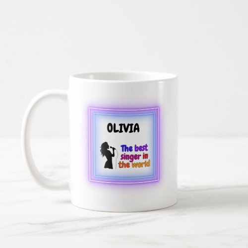 The best singer in the world coffee mug