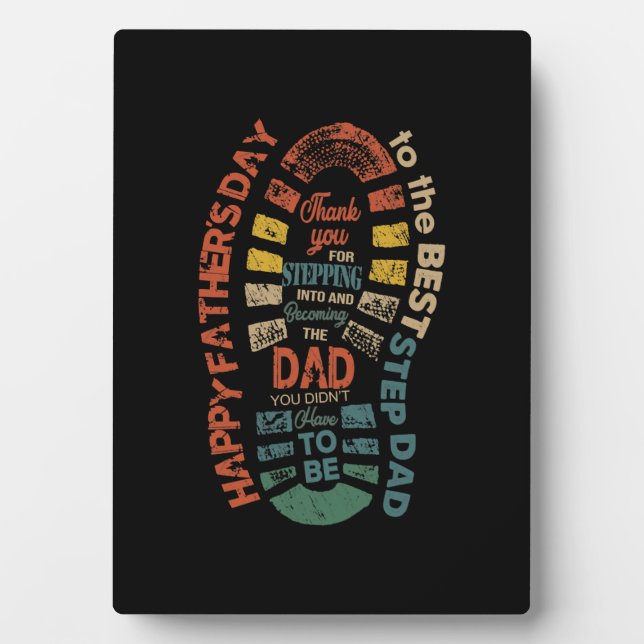 The Best Step Dad Thank You For Stepping Into Plaque (Front)