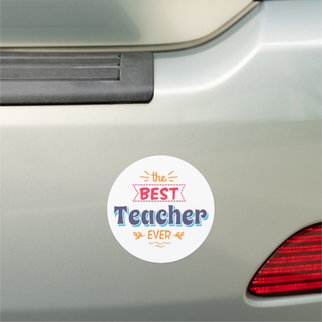 The Best Teacher Ever Car Magnet (In Situ)