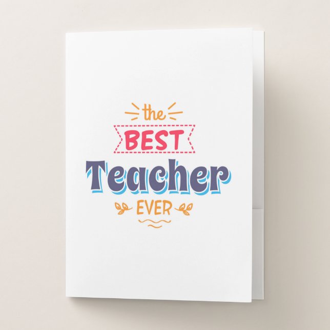 The Best Teacher Ever Pocket Folder (Front)