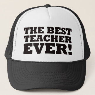 The Best Teacher Ever Trucker Hat