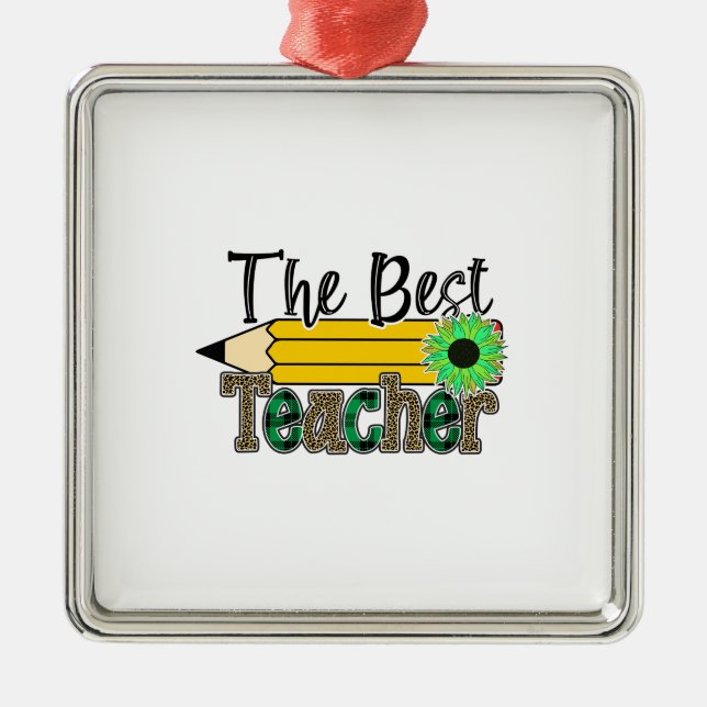The Best Teacher Metal Ornament (Front)