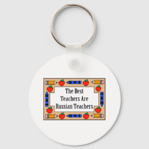 The Best Teachers Are Russian Teachers Keychain